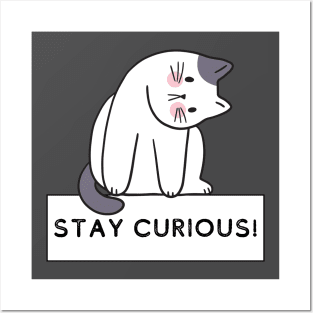 "Curious Kitty" - Inspirational Feline Tee Posters and Art